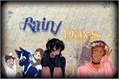 História: Rainy Days