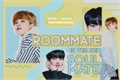 História: Roommate is the new soulmate