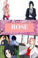 História: ROSE (sasusaku)