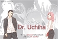 História: Sorry, Dr. Uchiha TwoShot