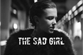 História: The Sad Girl