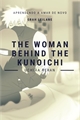 História: The woman behind the kunoichi