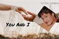História: You And I - Imagine Kai - EXO
