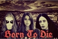 História: Born to Die