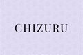 História: Chizuru