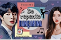 História: DE REPENTE DAN&#199;ARINA (Kim SeokJin BTS) - Periwinkle.