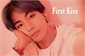 História: First Kiss (Imagine Taehyung)