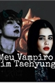 História: Meu Vampiro ( Kim Taehyung )