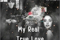 História: My Real True Love (Min Yoongi)