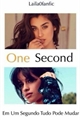 História: One Second