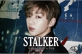 História: Stalker - Imagine Fanboy, Kang Daniel.