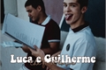 História: The First Love - Luca e Guilherme