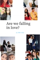 História: Are We Falling In Love?