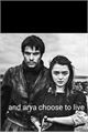 História: Arya stark choose life