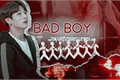 História: Bad Boy (Long Imagine Jungkook, part. 2)