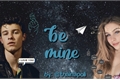 História: Be mine - Shawn Mendes