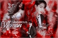 História: Dangerous Woman - Jeon Jungkook (One Shot)