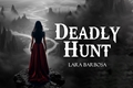 História: Deadly Hunt