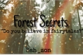História: Forest Secrets