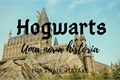 História: Hogwarts: Uma nova hist&#243;ria.