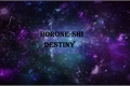 História: Horone-Shi Destiny