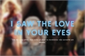 História: I Saw The Love In Your Eyes
