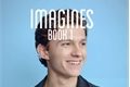 História: Imagines - Book 1