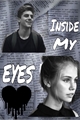 História: Inside my eyes