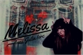 História: Melissa