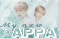 História: My New Appa - TaeGi