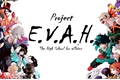 História: Project E.V.A.H. (Interativa)