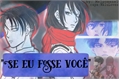 História: Se eu fosse voc&#234;