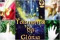 História: Tormenta da Gl&#243;ria