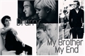 História: Drarry - My Brother, My End