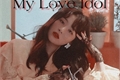 História: My Love Idol - Imagine Seulgi