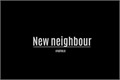 História: New neighbour