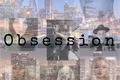 História: Obsession