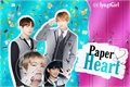 História: Paper Heart