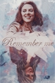 História: Remember me