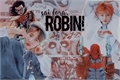 História: Sai fora, Robin!