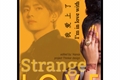 História: Strange Love - Taehyung