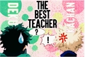 História: The Best Teacher