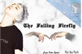 História: The Fallen Firefly - G-dragon Fanfiction