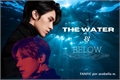 História: The Water and Below (Tendery)