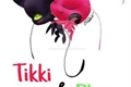 História: Tikki e Plagg