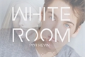 História: White Room