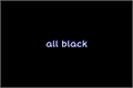 História: All black