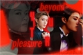 História: Beyond Pleasure - Imagine Yuta (NCT)