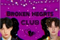 História: Broken hearts club
