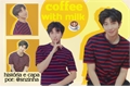 História: Coffee with milk - IMAGINE KIM NAMJOON BTS